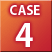 CASE 4