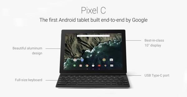 Google、Android搭載10.2インチタブレット「Pixel C」を499ドルで発売