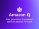 
      ビジネス利用に最適化された生成AI「Amazon Q」登場　月額20ドルから
    